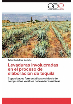 Levaduras Involucradas En El Proceso de Elaboracion de Tequila