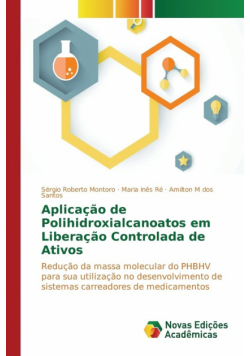 Aplicação de Polihidroxialcanoatos em Liberação Controlada de Ativos