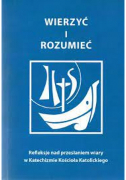 Wierzyć i rozumieć