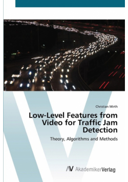 Low-Level Features from Video for Traffic Jam Detection
