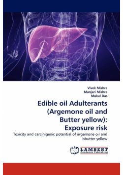 Edible oil Adulterants (Argemone oil and Butter yellow)