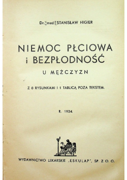 Niemoc płciowa i bezpłodność u mężczyzn/ Niemoc płciowa i bezpłodność u kobiet 1934 r