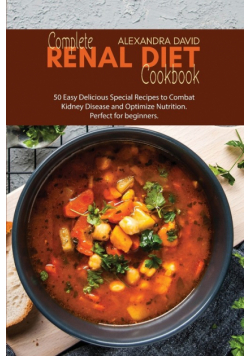 Complete Renal Diet Cookbook