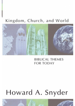 Kingdom, Church, and World
