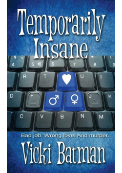 Temporarily Insane