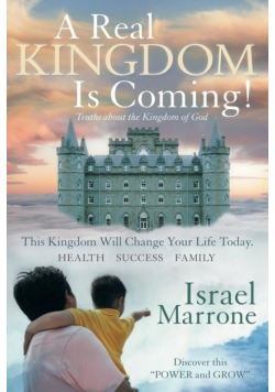 A Real Kingdom Is Coming!