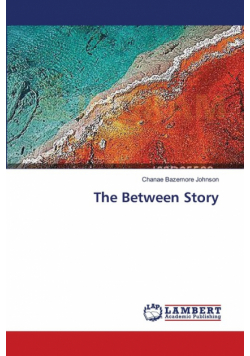 The Between Story