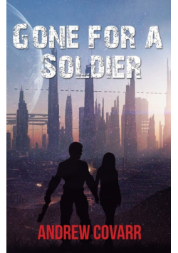 Gone for a soldier