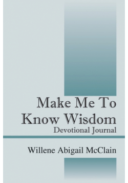 Make Me to Know Wisdom