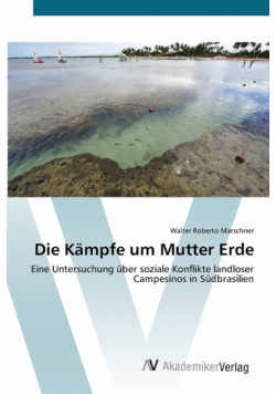 Die Kämpfe um Mutter Erde