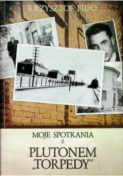 Moje spotkania z plutonem torpedy