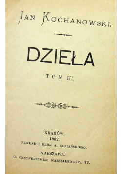 Kochanowski Dzieła Tom III i IV 1888r.