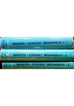 Kraków Kościoły Śródmieścia 3 tomy