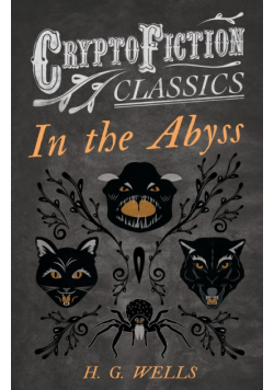 In the Abyss (Cryptofiction Classics - Weird Tales of Strange Creatures)