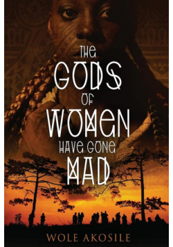 The gods of women have gone mad