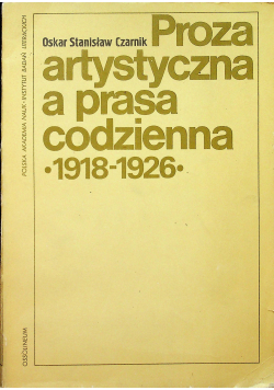 Proza artystyczna a prasa codzienna 1918-1926