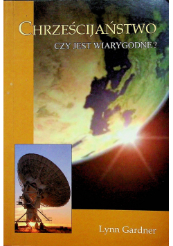 Chrześcijaństwo czy jest wiarygodne