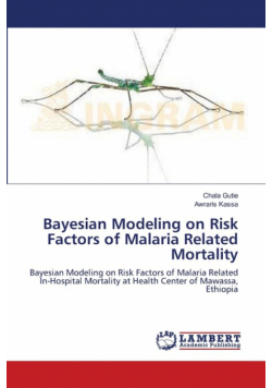 Bayesian Modeling on Risk Factors of Malaria Related Mortality