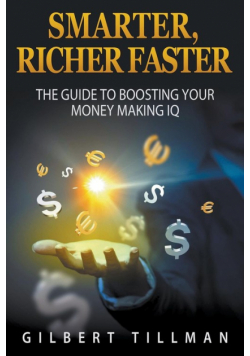 Smarter, Richer Faster