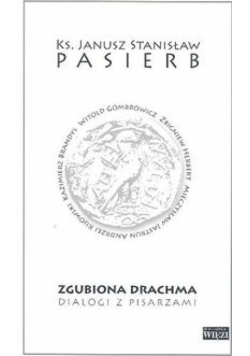 Zgubiona Drachma Dialogi z pisarzami