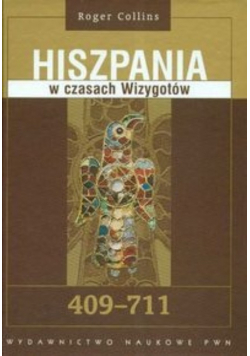 Hiszpania w czasach Wizygotów 409 711