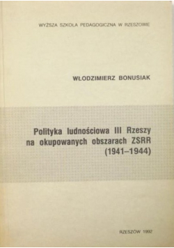 Polityka ludnościowa III Rzeszy na okupowanych obszarach ZSRR (1941-1944)