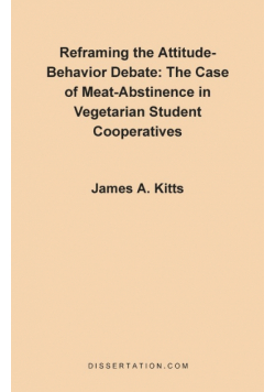 Reframing the Attitude-Behavior Debate