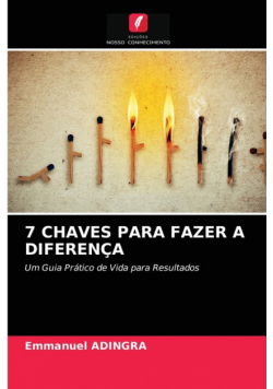 7 Chaves Para Fazer A Diferença