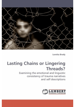 Lasting Chains or Lingering Threads?