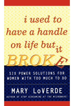 I Used to Have a Handle on Life But It Broke