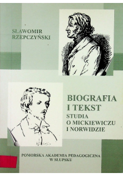Biografia i tekst Studia o Mickiewiczu i Norwidzie