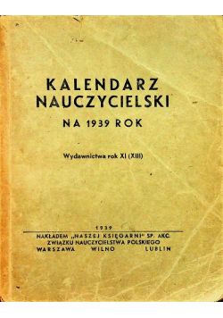 Kalendarz Nauczycielski na 1939 rok 1939r.