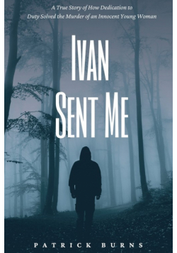 Ivan Sent Me