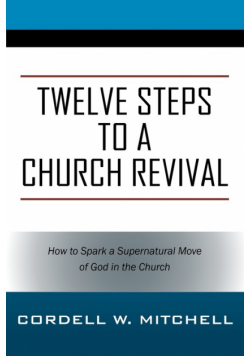 Twelve Steps to a Church Revival