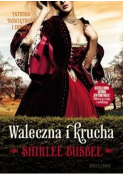 Waleczna i krucha