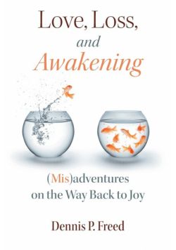 Love, Loss, and Awakening