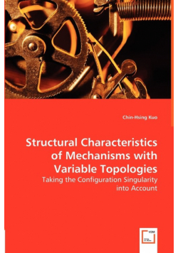 Structural Characteristics of Mechanisms with Variable Topologies