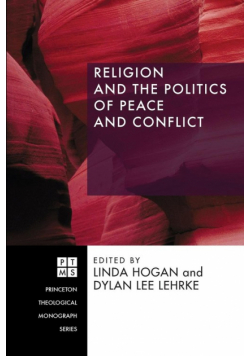 Religion and the Politics of Peace and Conflict
