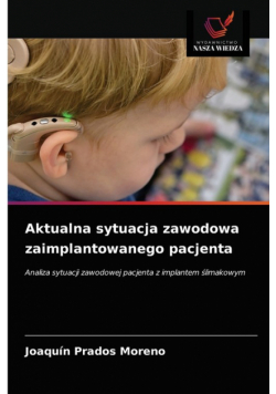 Aktualna sytuacja zawodowa zaimplantowanego pacjenta