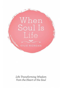 When Soul Is Life