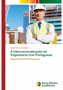 A Internacionalização da Engenharia Civil Portuguesa