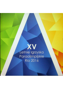 XV Letnie igrzyska Paraolimpijskie Rio 2016