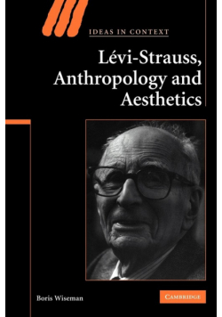 Levi-Strauss, Anthropology, and Aesthetics