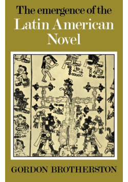 The Emergence of the Latin American Novel