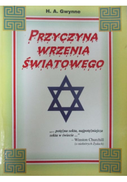 Przyczyna wrzenia światowego reprint z 1920r