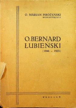 O. Bernard Łubieński ( 1846 - 1933 ) 1946 r