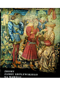 Zbiory zamku królewskiego na Wawelu