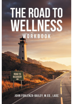 The Road to Wellness Workbook