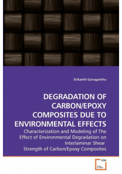 Degradation Of Carbon/epoxy Composites Due To Environmental Effects
