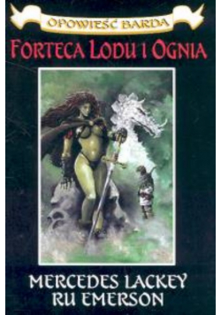 Forteca lodu i ognia Opowieść Barda II